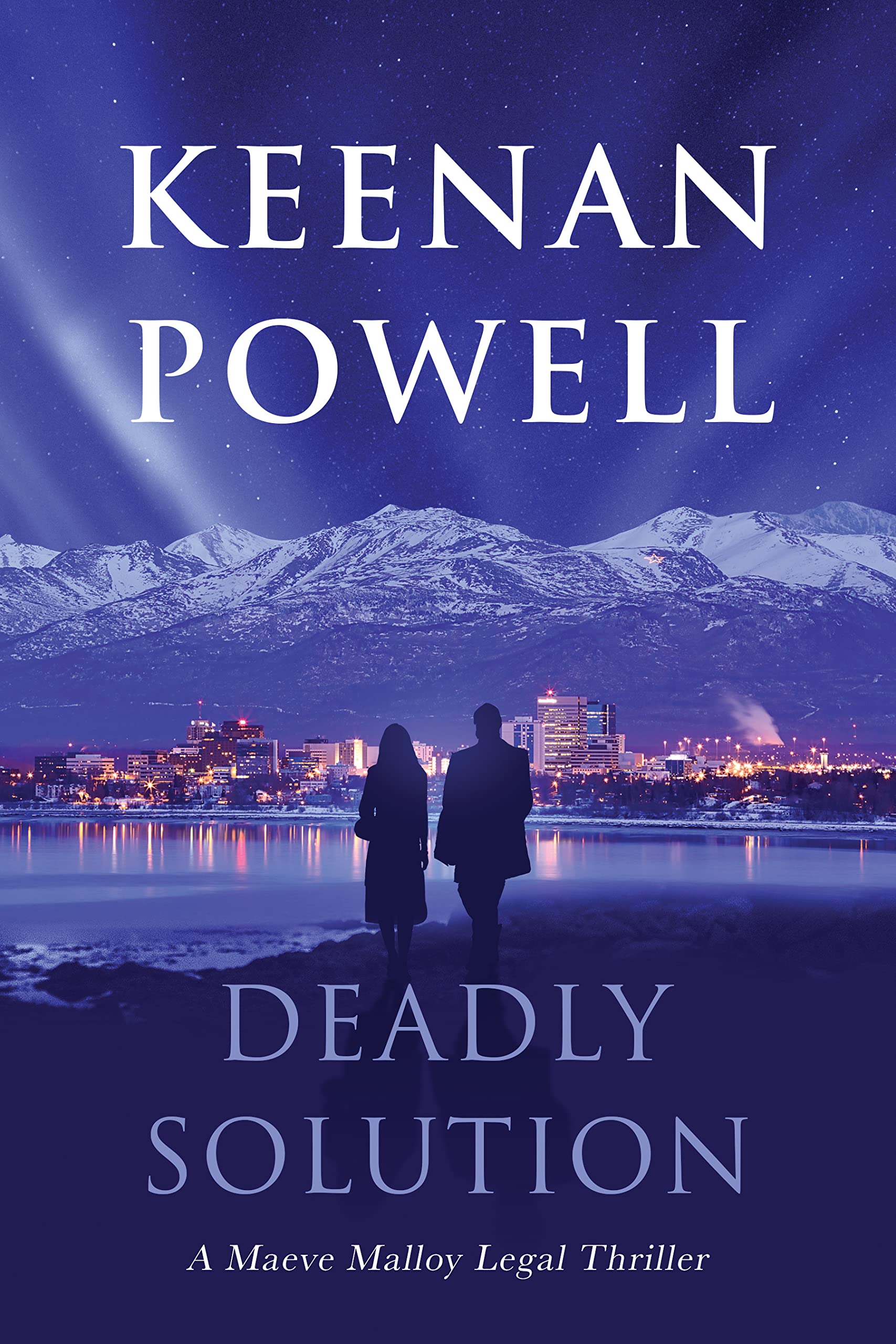 Deadly Solution: A Maeve Malloy Legal Thriller (The Maeve Malloy Legal Thrillers Book 1)