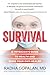 Survival: A Physician’s Guide to Health and Being Your Own Healer