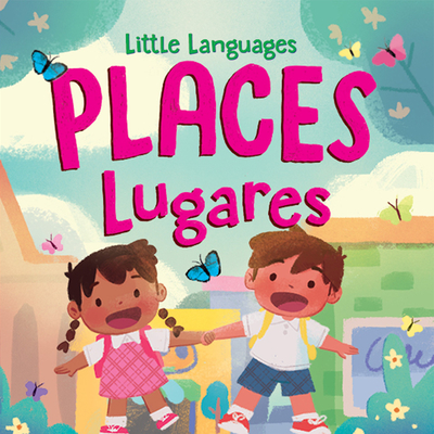 Places / Lugares (Little Languages) (English and Spanish Edition)