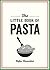 The Little Book of Pasta