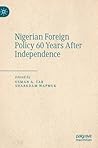Nigerian Foreign Policy 60 Years After Independence