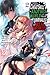I Got a Cheat Skill in Another World and Became Unrivaled in the Real World, Too, (Light Novel) Vol. 2