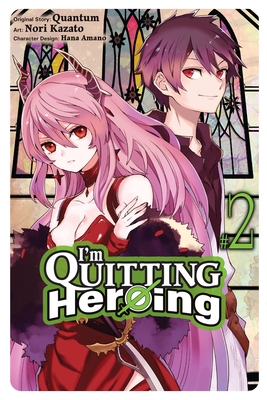 I'm Quitting Heroing Vol. 2 (I'm Quitting Heroing, 2)
