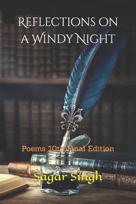 Reflections on a Windy Night: Poems 10th Final Edition
