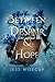 Between Despair and Hope