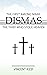 Dismas: The First Among Man...