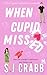 When Cupid Missed