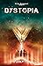 Dystopia (Utopia, #2)