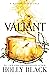 Valiant (Modern Faerie Tales, #2)