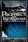 Prophecy, Kin, & ...