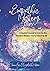Empathic Mastery Diary: A Guide For Highly Sensitive Empaths Filled with Prompts, Assessments & Affirmations that Support You to Live As the Intuitive Badass You’re Meant to Be