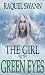 The Girl With Green Eyes by Raquel Swann