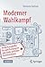 Moderner Wahlkampf: Ihr Werkzeugkoffer für agile Kampagnen und starke politische Kommunikation (German Edition)