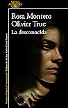 La desconocida by Rosa Montero La desconocida by Rosa Montero