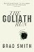 The Goliath Run