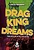 Drag King Dreams by Leslie Feinberg