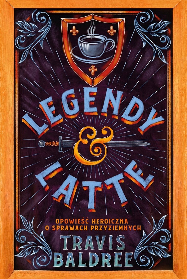 Legendy i Latte (Legendy i Latte, #1)