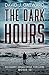 The Dark Hours (DCI Harry Grimm, #13) by David J. Gatward