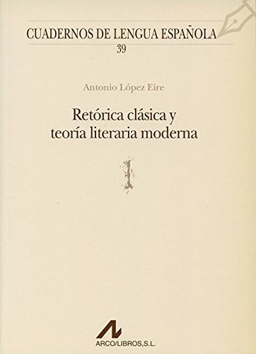 Retórica clásica y teoría literaria moderna (Paperback)