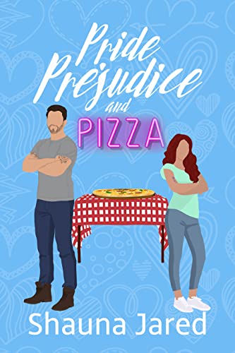 Pride, Prejudice, and Pizza (Kindle Edition)