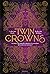 Twin Crowns, Tome 01 (French Edition)