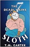 The 7 Deadly Sins: Sloth The 7 Deadly Sins: Sloth