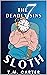 The 7 Deadly Sins: Sloth