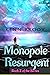 Monopole Resurgent