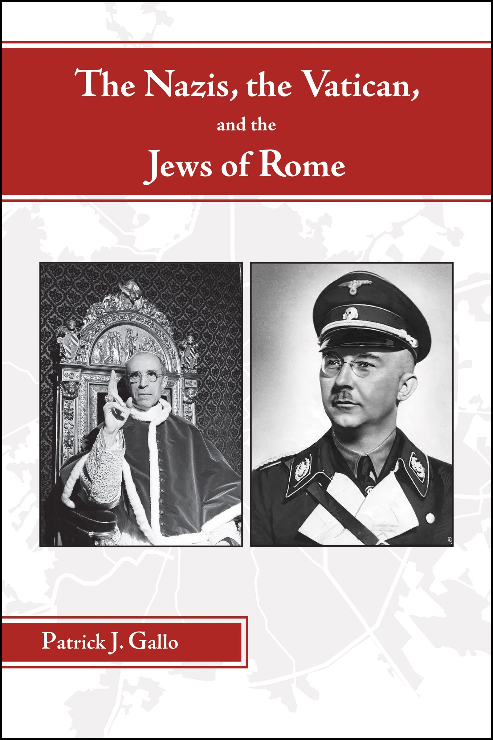 The Nazis, the Vatican, and the Jews of Rome (Kindle Edition)
