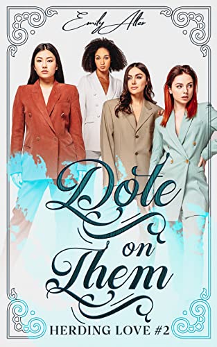 Dote on Them (Herding Love #2)