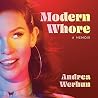 Modern Whore: A M...