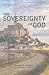 The Sovereignty of God by Jeffrey D. Johnson