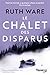 Le Chalet des Disparus