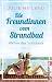 Die Freundinnen vom Strandbad: Wellen des Schicksals (Die Müggelsee-Saga #1)