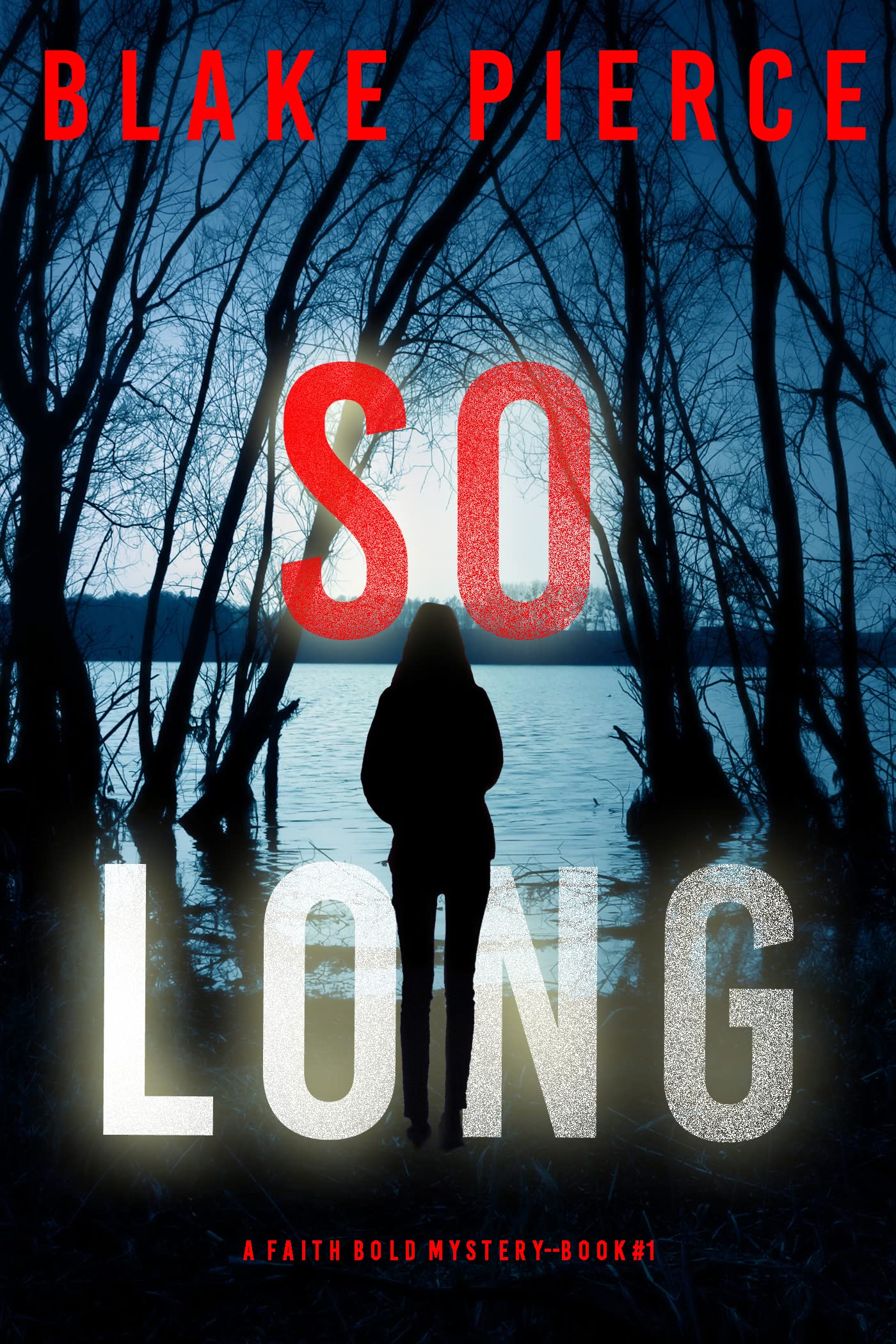 So Long (Faith Bold #1)