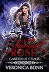 The Sharpest Rose: Garden of Chaos Book One