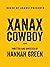 Xanax Cowboy: Poems