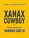 Xanax Cowboy by Hannah Green