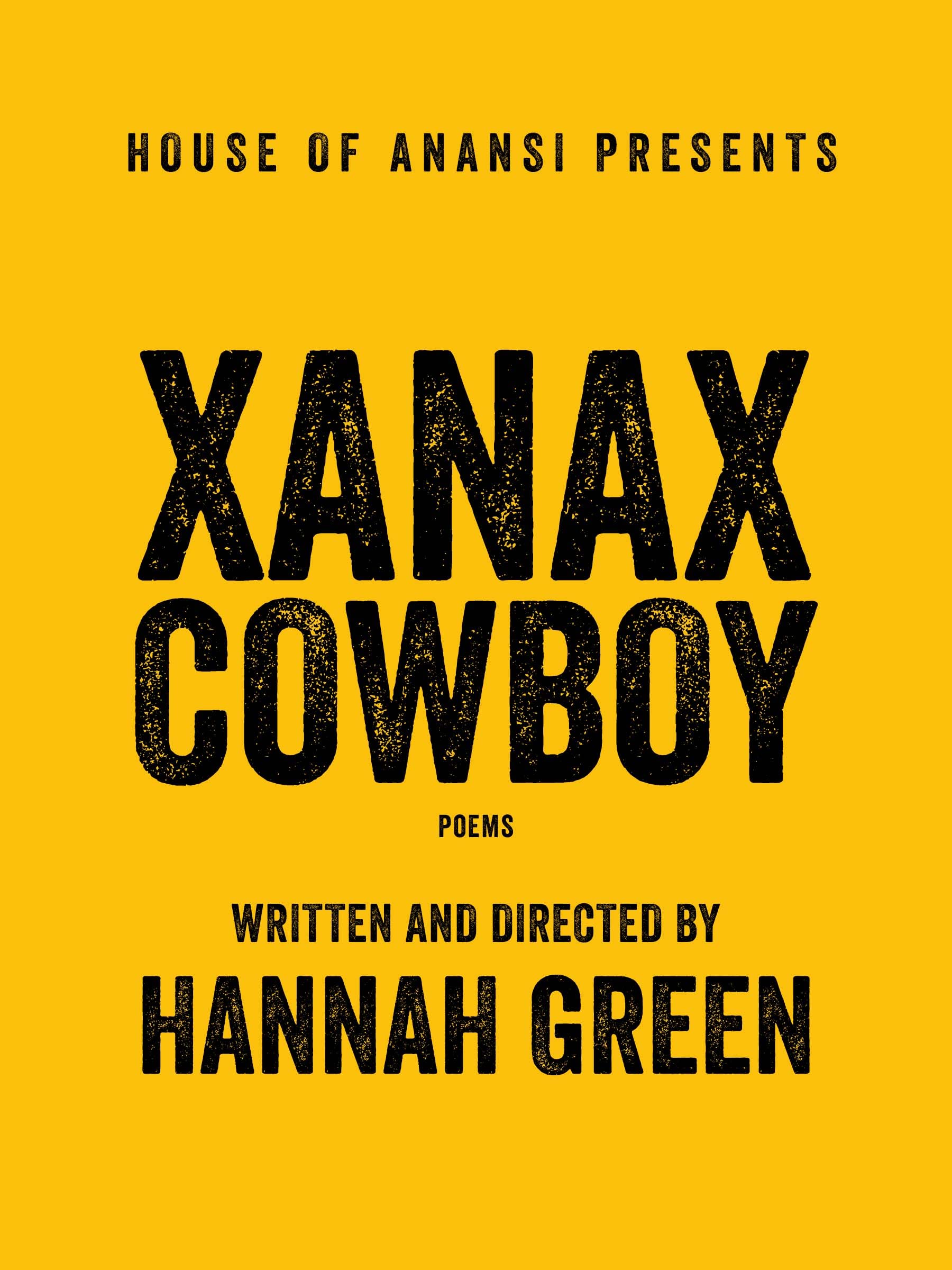 Xanax Cowboy: Poems (Kindle Edition)
