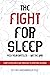 The Fight for Sleep: Pick Y...