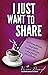 I Just Want To Share: Infor...