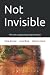 Not Invisable: The next Liv...