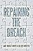 Repairing the Breach