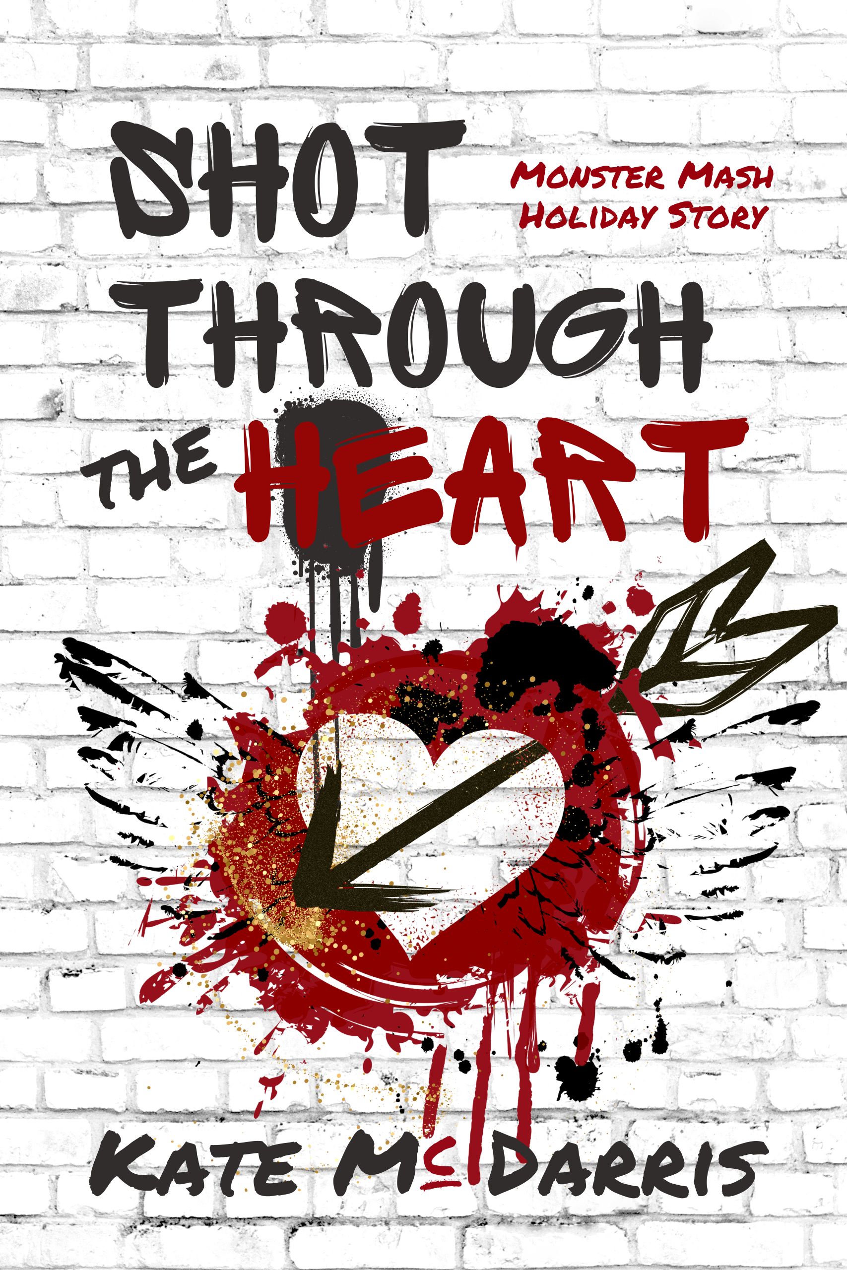 Shot Through the Heart (Monster Mash Story)