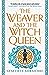 The Weaver and the Witch Queen