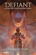 Defiant (Songs of Chaos, #3) 