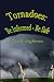 Tornadoes: Be Informed - Be...