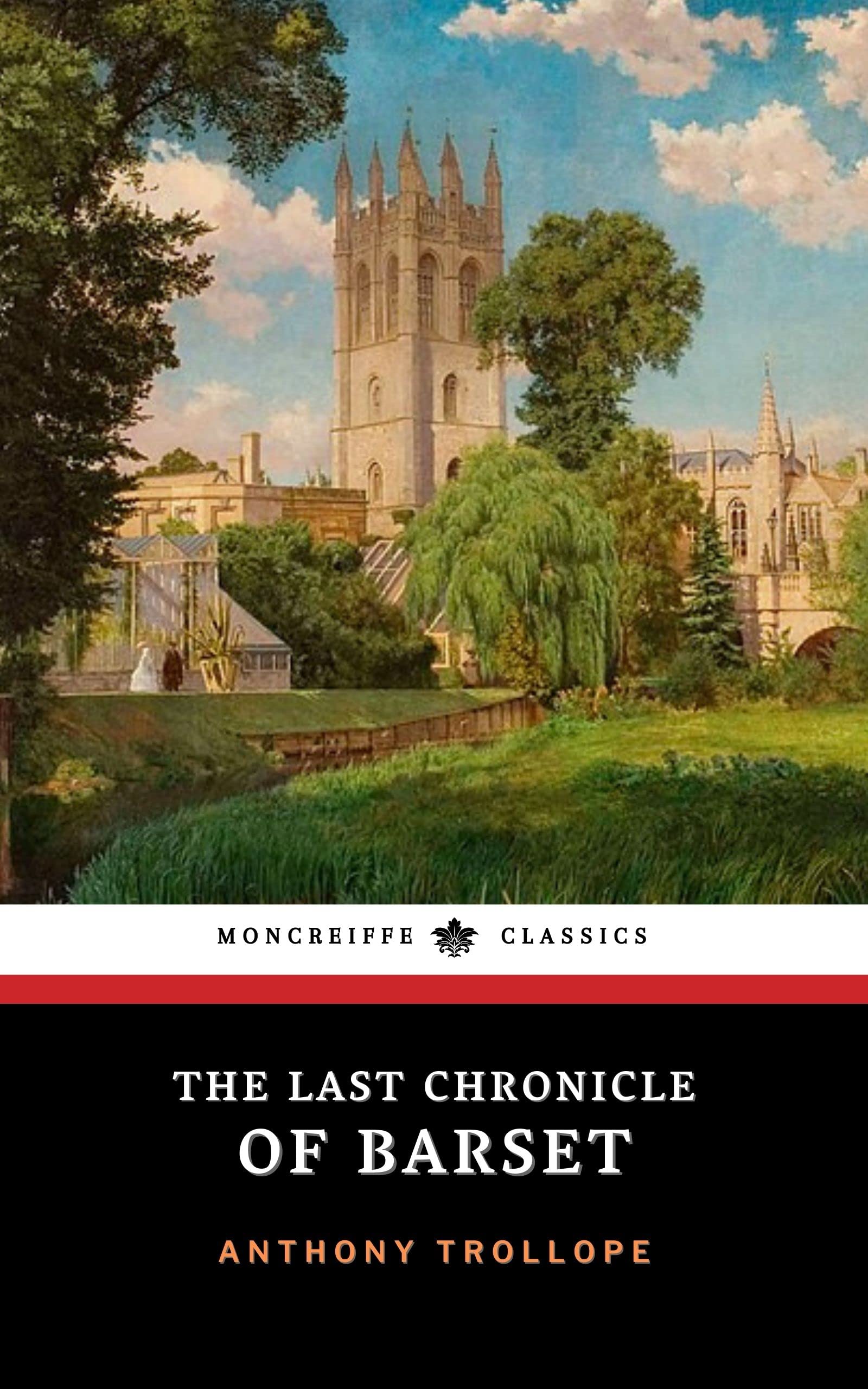 The Last Chronicle of Barset: Chronicles of Barsetshire, Book 6