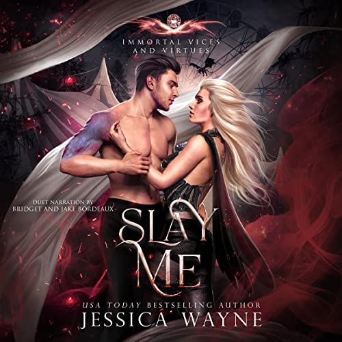 Slay Me (Immortal Vices and Virtues, #9)