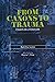 From Canons to Trauma